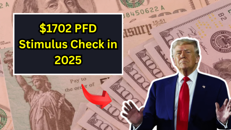 Alaskans to Receive $1702 PFD Stimulus Check in 2025 – Who’s Eligible, When Will It Arrive
