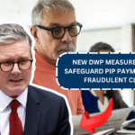 New DWP Measures Aim to Safeguard PIP Payments from Fraudulent Claims