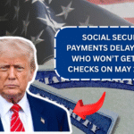Social Security Payments Delay: Here’s Who Won’t Get Their Checks on May 14, 2025