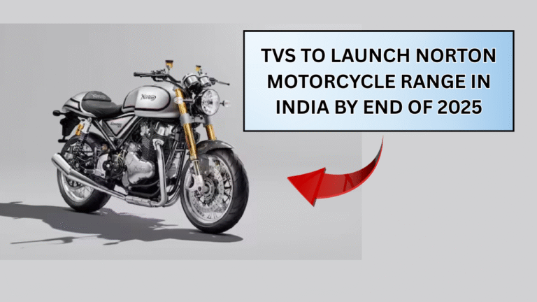 TVS to Launch Norton Motorcycle Range in India by End of 2025