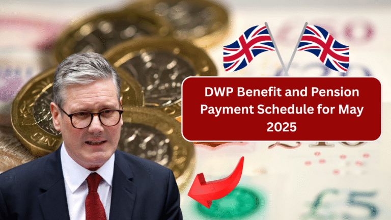 DWP Benefit and Pension Payment Schedule for May 2025