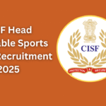CISF Head Constable Sports Quota Recruitment 2025